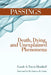 Passings: Death, Dying, and Unexplained Phenomena by Carole A. Travis-Henikoff