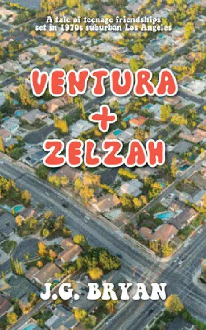 Ventura and Zelzah by J. G. Bryan