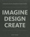 Imagine, Design, Create by Tom Wujec