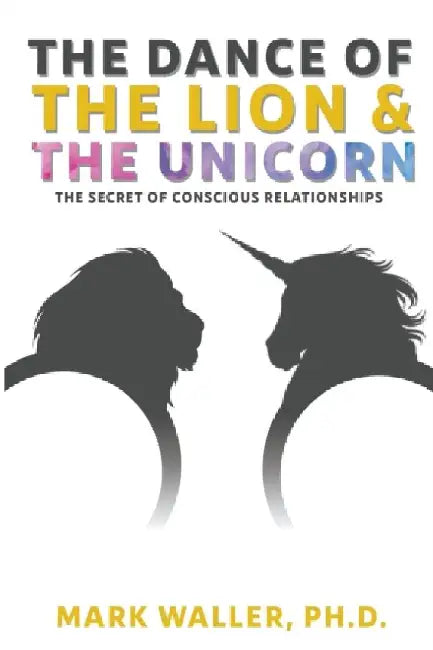 The Dance of the Lion and the Unicorn by Mark Waller