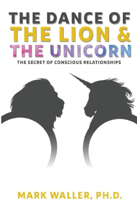 The Dance of the Lion and the Unicorn by Mark Waller