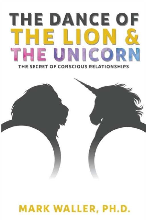 The Dance of the Lion and the Unicorn by Mark Waller