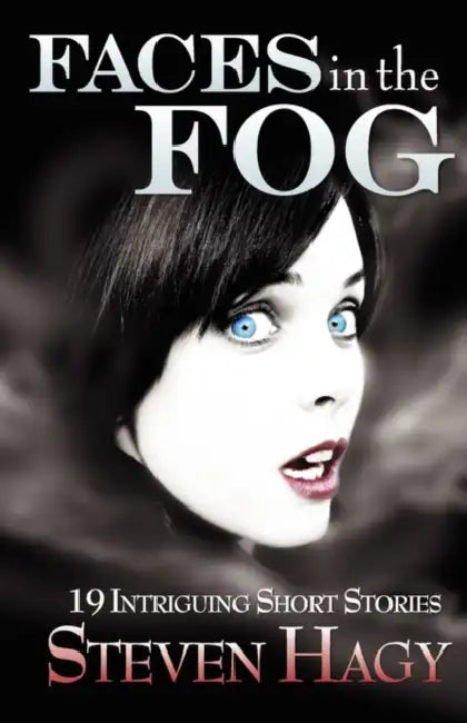 Faces in the Fog by Steven Hagy