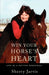 Win Your Horse's Heart: And Be a Better Horseman by Sherry Jarvis