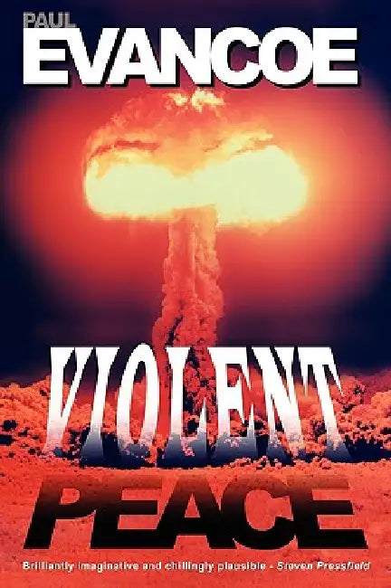 Violent Peace by Paul R. Evancoe