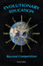 Evolutionary Education: Beyond Competition by Brent Zeller