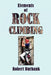 Elements or Rock Climbing by Robert Burbank