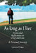 As Long as I Live: Poems and Reflections on Grief and Loss by Lynette Chapa
