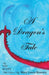 A Dragon's Tale by Tay Scott, Mary Lowie Kearney