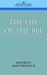 The Life of the Bee by Maurice Maeterlinck