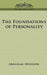 The Foundations of Personality by Abraham Myerson