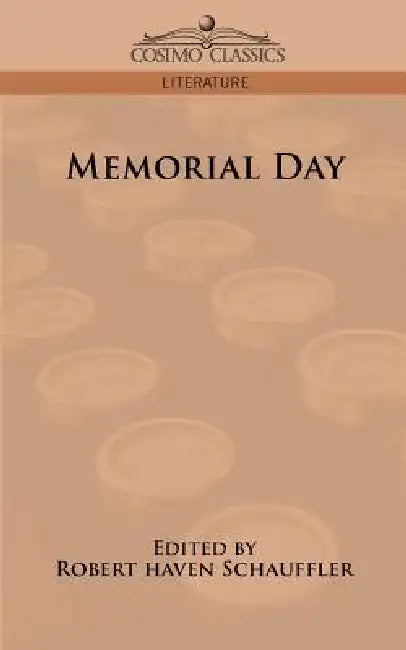 Memorial Day by Robert Haven Schauffler