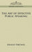 The Art of Effective Public Speaking by Ernest Pertwee
