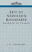 Life of Napoleon Bonaparte: Emperor of France by John Gibson Lockhart, J. G. Lockhart