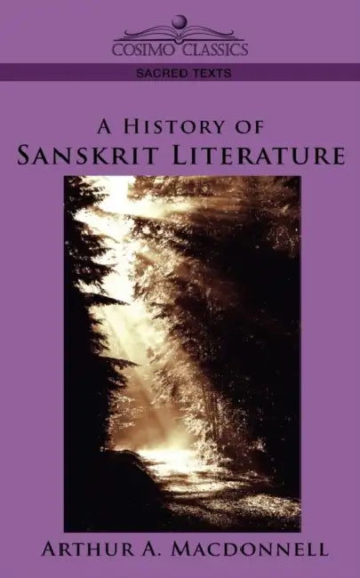 A History of Sanskrit Literature by Aurthur A. MacDonnell
