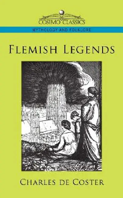 Flemish Legends by Charles De Coster