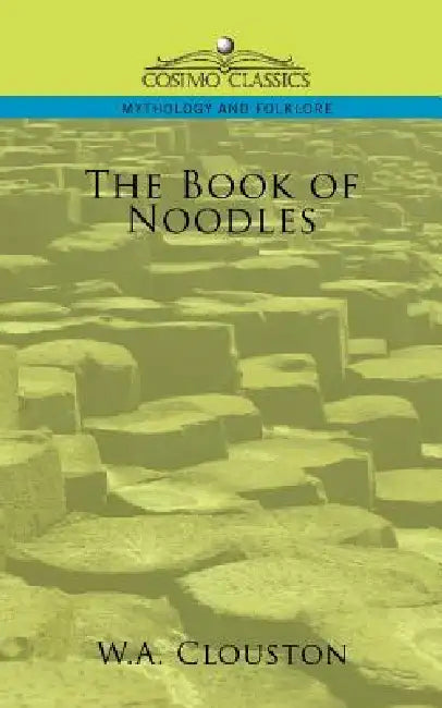 The Book of Noodles by W. A. Clouston