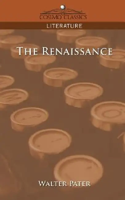 The Renaissance by Walter Pater