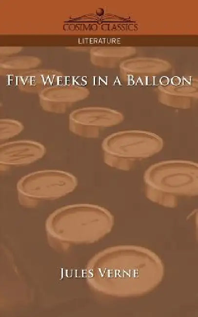 Five Weeks in a Balloon by Jules Verne