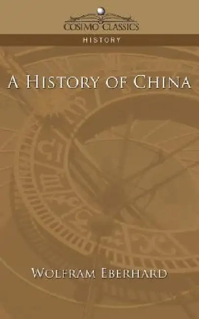 A History of China by Wolfram Eberhard