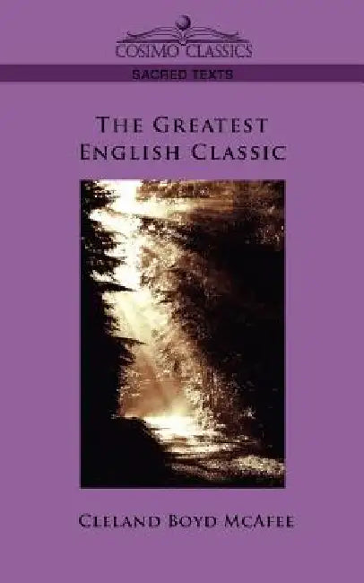 The Greatest English Classic by Cleland Boyd McAfee