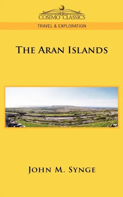 The Aran Islands by J. M. Synge