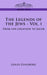 The Legends of the Jews - Vol. I: From the Creation to Jacob by Louis Ginzberg