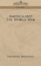 America and the World War by IV Roosevelt Theodore