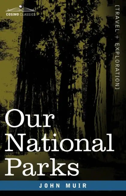 Our National Parks by John Muir
