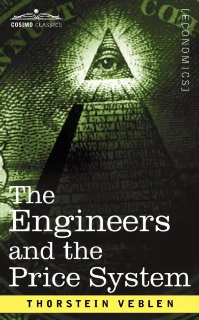 The Engineers and the Price System by Thorstein Veblen