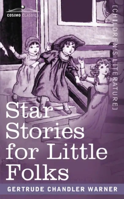 Star Stories for Little Folks by Gertrude Chandler Warner