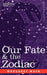Our Fate & the Zodiac by Margaret Mayo