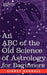 The ABC of the Old Science of Astrology by Sidney Randall