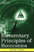Elementary Principles of Economics by Irving Fisher