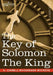 The Key of Solomon the King: (Clavicula Salomonis) by S. Liddell Liddell MacGregor Mathers