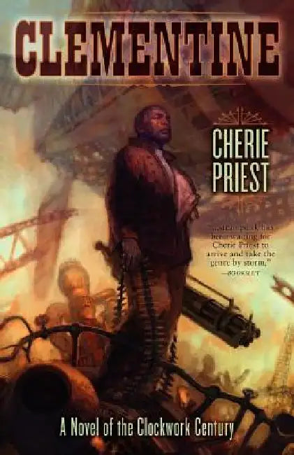 Clementine by Cherie Priest