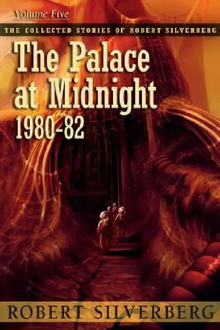 The Palace at Midnight by Robert Silverberg