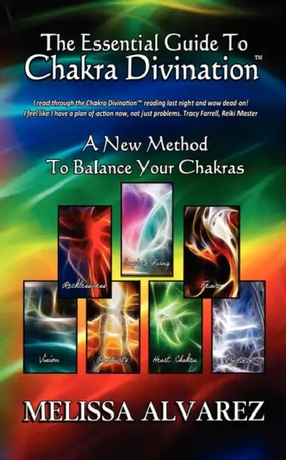 The Essential Guide To Chakra Divination by Melissa Alvarez, Melissa Alvarez, Melissa Alvarez