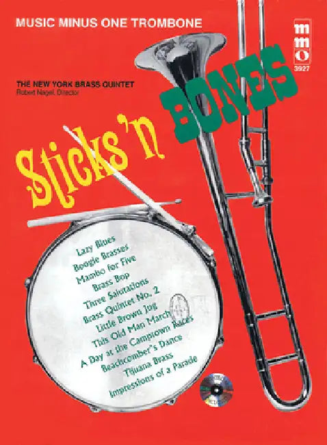 Sticks 'n Bones: Music Minus One Trombone by Hal Leonard Corp
