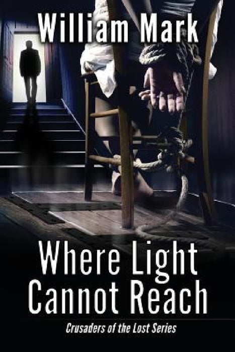 Where Light Cannot Reach by William Mark