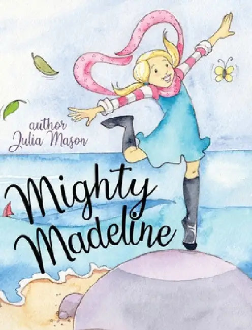Mighty Madeline by Julia Mason