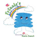 Frizzle's Rainbow in the Clouds by Rhonda Goodall