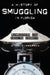 A History of Smuggling in Florida: Rumrunners and Cocaine Cowboys by Stan Zimmerman