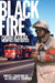 Black Fire: Portrait of a Black Memphis Firefighter by Robert J. Crawford Sr
