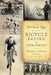 The Golden Age of Bicycle Racing in New Jersey by Michael C. Gabriele