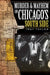 Murder & Mayhem on Chicago's South Side by Troy Taylor