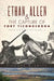 Ethan Allen & the Capture of Fort Ticonderoga by Richard B. Smith