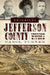 Notorious Jefferson County: Frontier Murder & Mayhem by Carol Turner