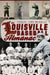 The Louisville Baseball Almanac by Philip Von Borries