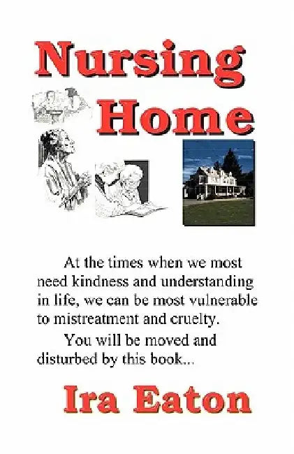 Nursing Home by Ira Eaton
